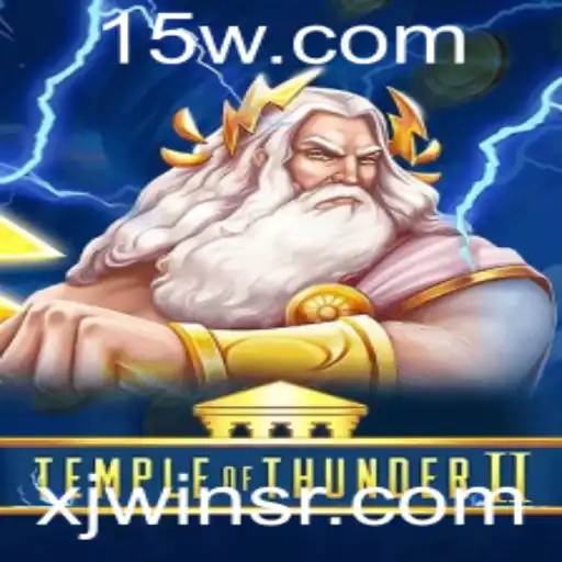 TempleofThunderII: Descubra o Poder dos Raios com a Palavra-Chave XJwin